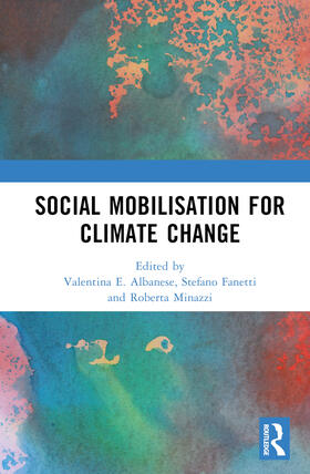 Minazzi / Albanese / Fanetti |  Social Mobilisation for Climate Change | Buch |  Sack Fachmedien