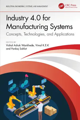 Sahlot / Wankhede / K.E.K |  Industry 4.0 for Manufacturing Systems | Buch |  Sack Fachmedien