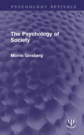 Ginsberg |  The Psychology of Society | Buch |  Sack Fachmedien