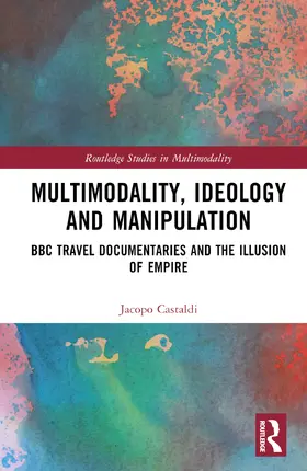 Castaldi |  Multimodality, Ideology, and Manipulation | Buch |  Sack Fachmedien