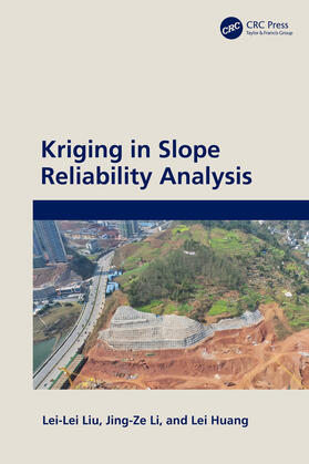 Li / Liu / Huang |  Kriging in Slope Reliability Analysis | Buch |  Sack Fachmedien