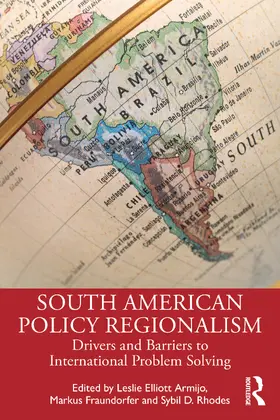 Armijo / Fraundorfer / Rhodes |  South American Policy Regionalism | Buch |  Sack Fachmedien