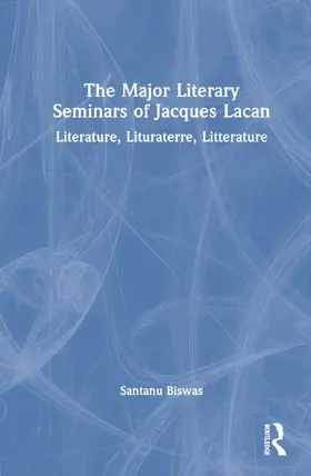 Biswas |  The Major Literary Seminars of Jacques Lacan | Buch |  Sack Fachmedien