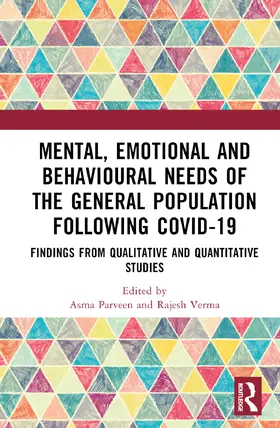 Parveen / Verma |  Mental, Emotional and Behavioural Needs of the General Population Following COVID-19 in India | Buch |  Sack Fachmedien