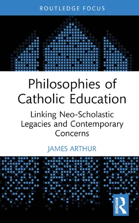 Arthur |  Philosophies of Catholic Education | Buch |  Sack Fachmedien