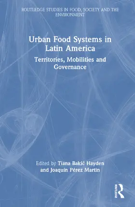 Martin / Hayden / Martín |  Urban Food Systems in Latin America | Buch |  Sack Fachmedien