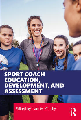 McCarthy |  Sport Coach Education, Development, and Assessment | Buch |  Sack Fachmedien