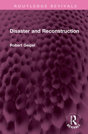 Geipel |  Disaster and Reconstruction | Buch |  Sack Fachmedien