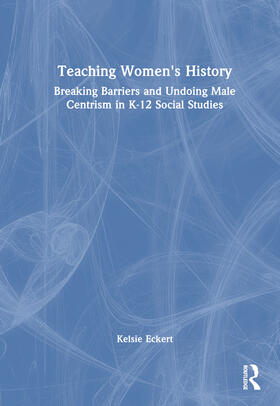 Eckert |  Teaching Women's History | Buch |  Sack Fachmedien