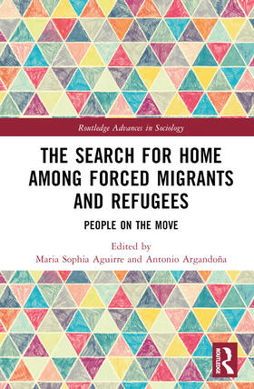 Argandona / Aguirre / Argandoña |  The Search for Home among Forced Migrants and Refugees | Buch |  Sack Fachmedien
