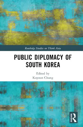 Chung |  Public Diplomacy of South Korea | Buch |  Sack Fachmedien