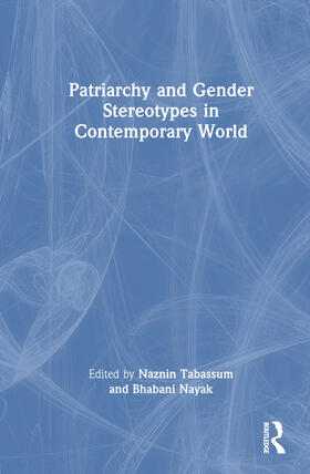 Nayak / Tabassum |  Patriarchy and Gender Stereotypes in the Contemporary World | Buch |  Sack Fachmedien