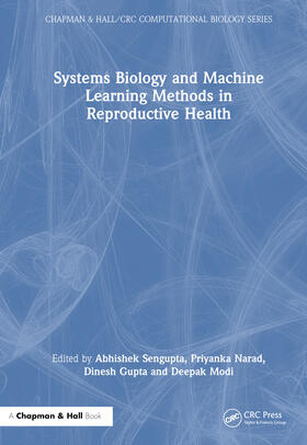 Sengupta / Narad / Gupta |  Systems Biology and Machine Learning Methods in Reproductive Health | Buch |  Sack Fachmedien