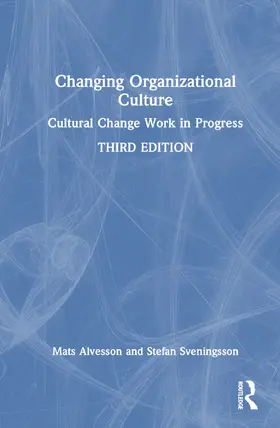 Alvesson / Sveningsson |  Changing Organizational Culture | Buch |  Sack Fachmedien