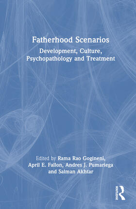 Gogineni / Fallon / Pumariega |  Fatherhood Scenarios | Buch |  Sack Fachmedien