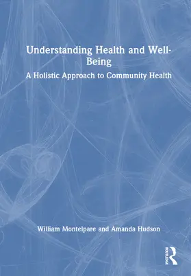 Hudson / Montelpare |  Understanding Health and Well-Being | Buch |  Sack Fachmedien