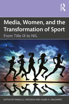 Wackwitz / Creedon |  Media, Women, and the Transformation of Sport | Buch |  Sack Fachmedien