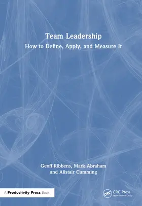 Cumming / Ribbens / Abraham |  Team Leadership | Buch |  Sack Fachmedien