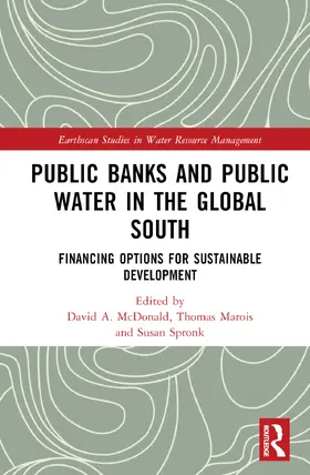 McDonald / Spronk / Marois |  Public Banks and Public Water in the Global South | Buch |  Sack Fachmedien