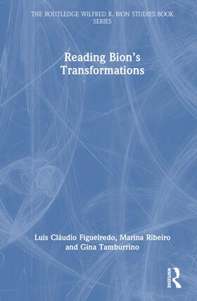 Figueiredo / Ribeiro / Tamburrino |  Reading Bion's Transformations | Buch |  Sack Fachmedien