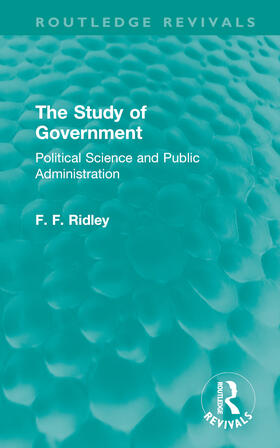 Ridley |  The Study of Government | Buch |  Sack Fachmedien