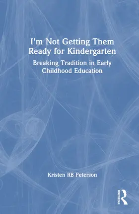 Day |  I'm Not Getting Them Ready for Kindergarten | Buch |  Sack Fachmedien