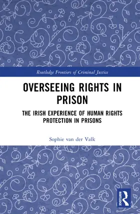 van der Valk |  Overseeing Rights in Prison | Buch |  Sack Fachmedien