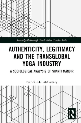 McCartney |  Authenticity, Legitimacy and the Transglobal Yoga Industry | Buch |  Sack Fachmedien