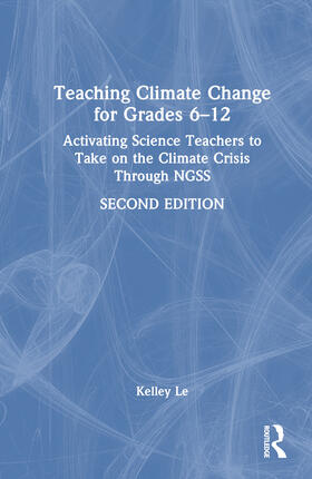 Le / Lê |  Teaching Climate Change for Grades 6-12 | Buch |  Sack Fachmedien