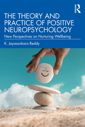 Reddy |  The Theory and Practice of Positive Neuropsychology | Buch |  Sack Fachmedien