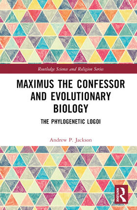 Jackson |  Maximus the Confessor and Evolutionary Biology | Buch |  Sack Fachmedien