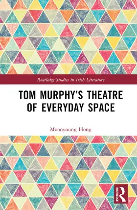 Hong |  Tom Murphy's Theatre of Everyday Space | Buch |  Sack Fachmedien