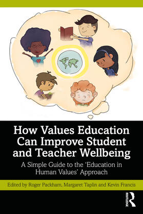 Francis / Packham / Taplin |  How Values Education Can Improve Student and Teacher Wellbeing | Buch |  Sack Fachmedien