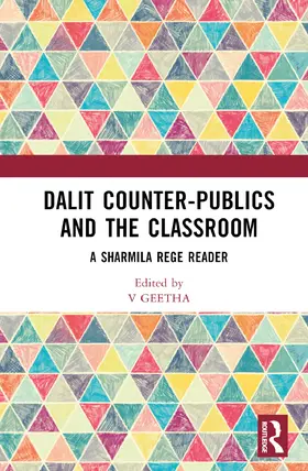 Chakravarti / Geetha |  Dalit Counter-publics and the Classroom | Buch |  Sack Fachmedien