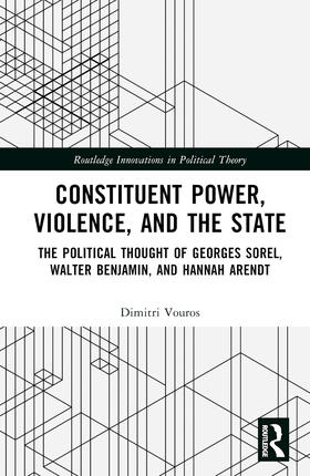 Vouros |  Constituent Power, Violence, and the State | Buch |  Sack Fachmedien