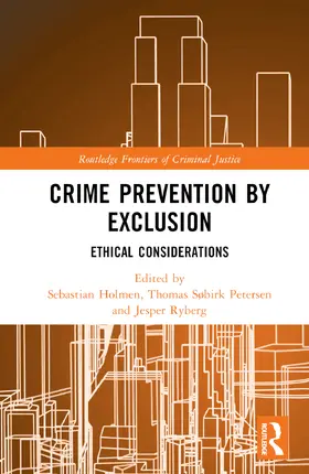 Holmen / Petersen / Ryberg | Crime Prevention by Exclusion | Buch | 978-1-032-76971-4 | sack.de