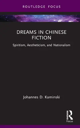 Kaminski |  Dreams in Chinese Fiction | Buch |  Sack Fachmedien