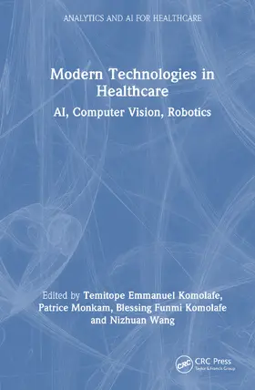 Komolafe / Wang / Monkam |  Modern Technologies in Healthcare | Buch |  Sack Fachmedien