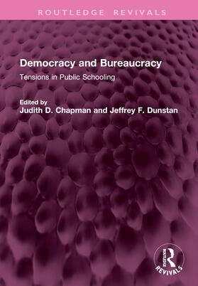 Dunstan / Chapman |  Democracy and Bureaucracy | Buch |  Sack Fachmedien