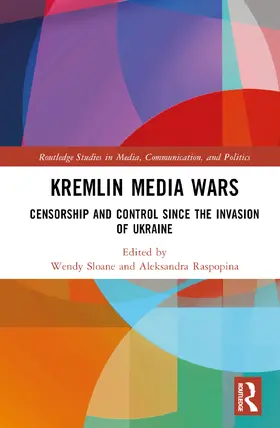 Raspopina / Sloane |  Kremlin Media Wars | Buch |  Sack Fachmedien