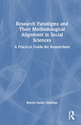 Omodan |  Research Paradigms and Their Methodological Alignment in Social Sciences | Buch |  Sack Fachmedien