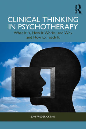 Frederickson |  Clinical Thinking in Psychotherapy | Buch |  Sack Fachmedien
