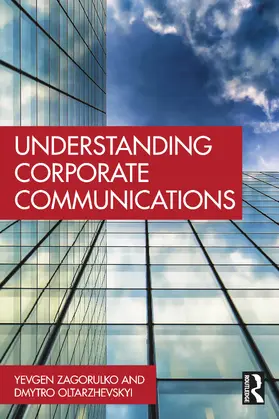 Oltarzhevskyi / Zagorulko |  Understanding Corporate Communications | Buch |  Sack Fachmedien