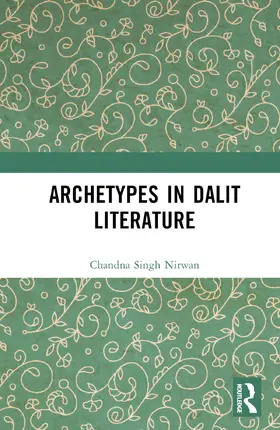 Nirwan |  Archetypes in Dalit Literature | Buch |  Sack Fachmedien