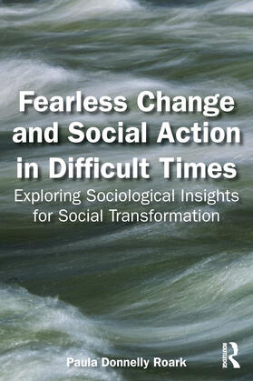 Donnelly Roark |  Fearless Change and Social Action in Difficult Times | Buch |  Sack Fachmedien