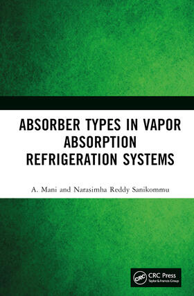 Mani / Sanikommu |  Absorber Types in Vapour Absorption Refrigeration Systems | Buch |  Sack Fachmedien