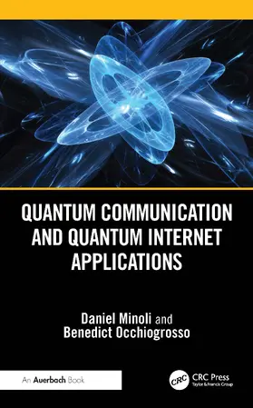 Occhiogrosso / Minoli |  Quantum Communication and Quantum Internet Applications | Buch |  Sack Fachmedien