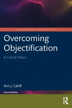 Cahill |  Overcoming Objectification | Buch |  Sack Fachmedien