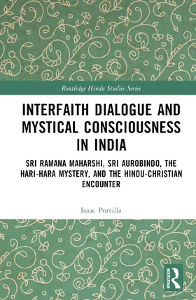 Portilla |  Interfaith Dialogue and Mystical Consciousness in India | Buch |  Sack Fachmedien