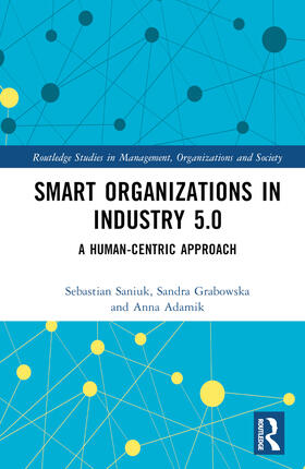 Adamik / Saniuk / Grabowska |  Smart Organizations in Industry 5.0 | Buch |  Sack Fachmedien